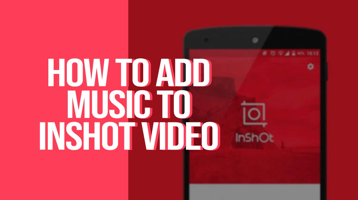 how to add music to inshot video