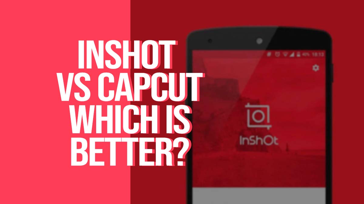 inshot vs capcut